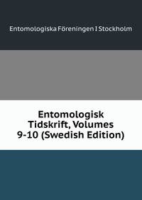 Entomologisk Tidskrift, Volumes 9-10 (Swedish Edition)