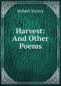 Harvest: And Other Poems