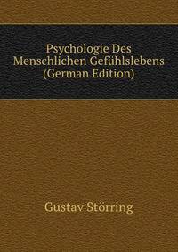 Psychologie Des Menschlichen Gefuhlslebens (German Edition)