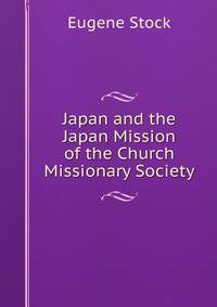 Japan and the Japan Mission of the Church Missionary Society