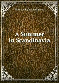 A Summer in Scandinavia