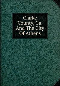 Clarke County, Ga. And The City Of Athens