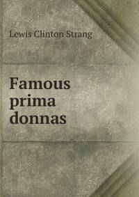 Famous prima donnas