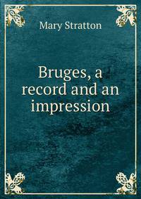Bruges, a record and an impression