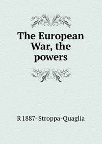 The European War, the powers