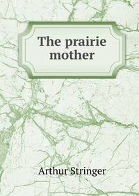 The prairie mother
