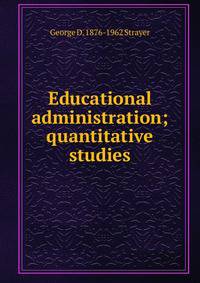 Educational administration; quantitative studies