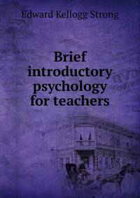Brief introductory psychology for teachers
