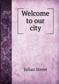 Welcome to our city