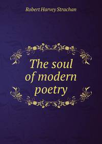 The soul of modern poetry