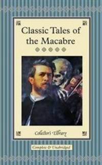 Classic Tales of the Macabre (подарочное издание)