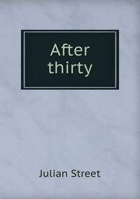 After thirty