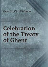 Celebration of the Treaty of Ghent