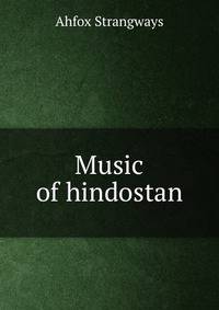 Music of hindostan.