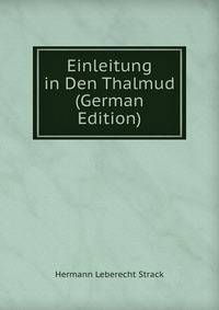 Einleitung in Den Thalmud (German Edition)