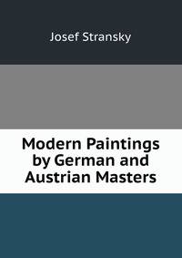 Modern Paintings by German and Austrian Masters