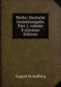 Werke: Deutsche Gesamtausgabe, Part 1, volume 8 (German Edition)