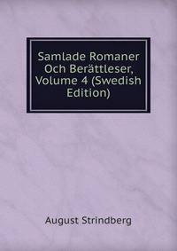 Samlade Romaner Och Berattleser, Volume 4 (Swedish Edition)