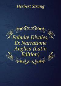 Fabul? Divales, Ex Narratione Anglica (Latin Edition)