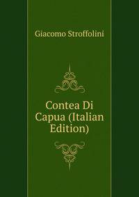 Contea Di Capua (Italian Edition)