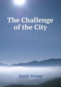 The Challenge of the City