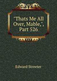 "Thats Me All Over, Mable,", Part 526