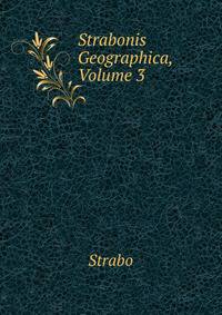 Strabonis Geographica, Volume 3