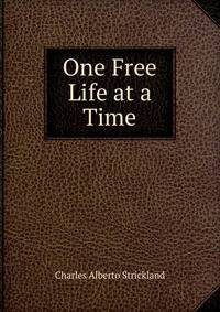One Free Life at a Time