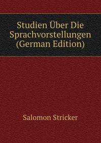Studien Uber Die Sprachvorstellungen (German Edition)