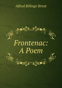 Frontenac: A Poem