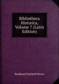 Bibliotheca Historica, Volume 7 (Latin Edition)