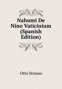 Nahumi De Nino Vaticinium (Spanish Edition)