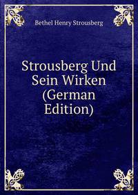 Strousberg Und Sein Wirken (German Edition)
