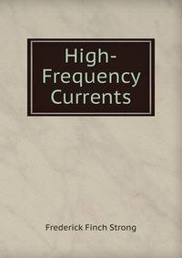 High-Frequency Currents
