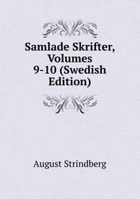 Samlade Skrifter, Volumes 9-10 (Swedish Edition)