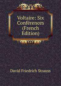 Voltaire: Six Conferences (French Edition)