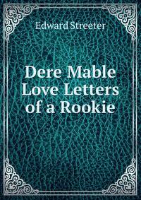 Dere Mable Love Letters of a Rookie