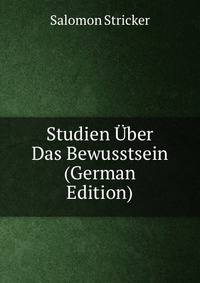 Studien Uber Das Bewusstsein (German Edition)