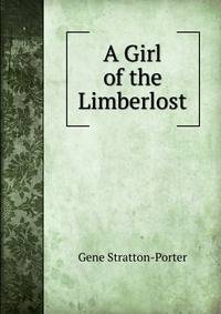 A Girl of the Limberlost