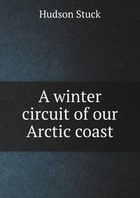 A winter circuit of our Arctic coast