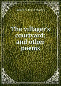 The villager's courtyard; and other poems