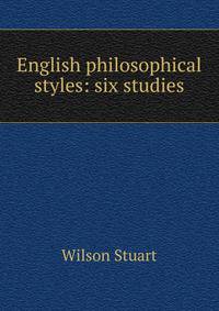 English philosophical styles: six studies