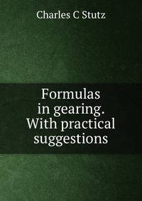 Formulas in gearing. With practical suggestions