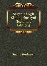 Sagan Af Agli Skallagrimssyni (Icelandic Edition)