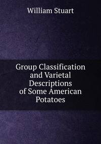 Group Classification and Varietal Descriptions of Some American Potatoes