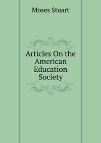 Articles On the American Education Society