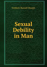 Sexual Debility in Man