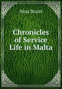 Chronicles of Service Life in Malta