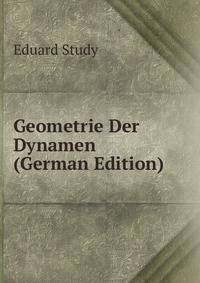 Geometrie Der Dynamen (German Edition)
