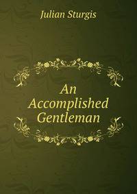 An Accomplished Gentleman